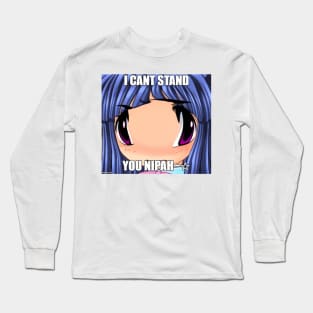 I CANT STAND YOU NIPAH~☆ Long Sleeve T-Shirt